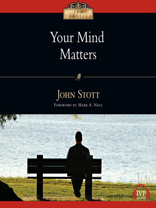 Title details for Your Mind Matters by John Stott - Available